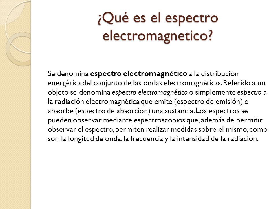 ¿Qué es el espectro electromagnetico