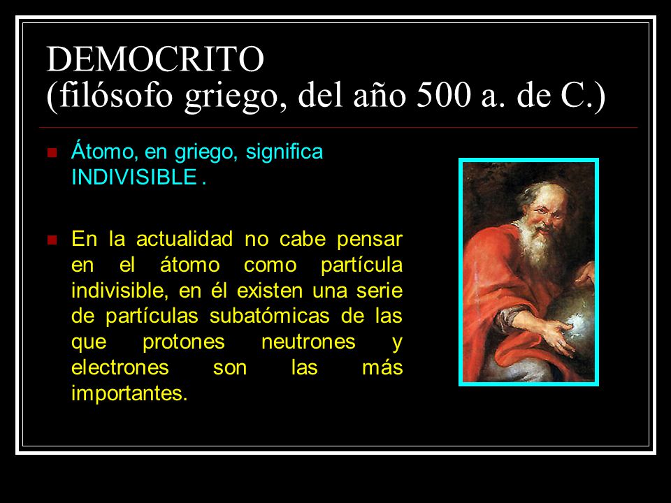 DEMOCRITO (filósofo griego, del año 500 a. de C.)