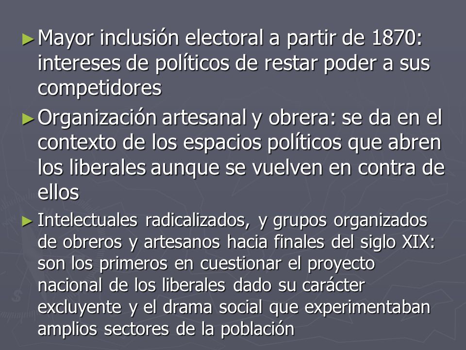 Mayor inclusión electoral a partir de 1870: intereses de políticos de restar poder a sus competidores
