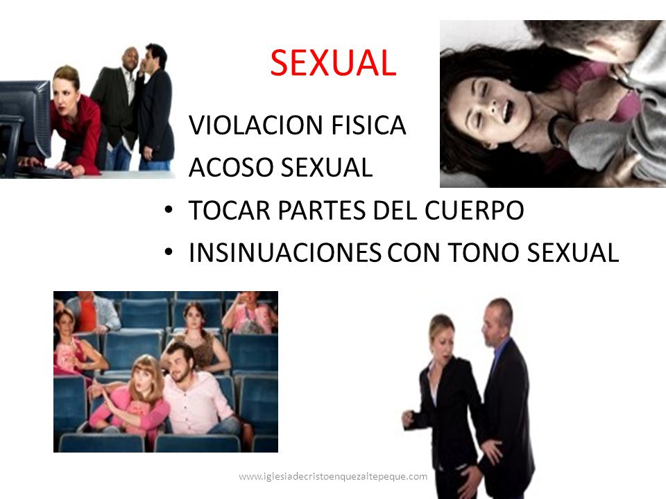 SEXUAL VIOLACION FISICA ACOSO SEXUAL TOCAR PARTES DEL CUERPO