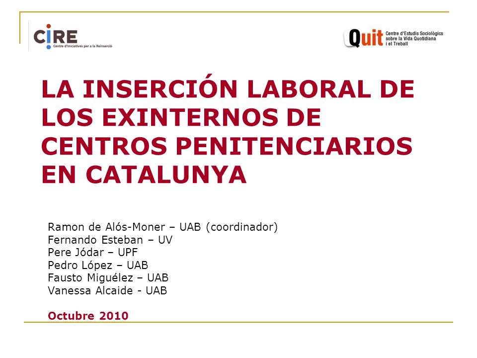 LA INSERCIÓN LABORAL DE LOS EXINTERNOS DE CENTROS PENITENCIARIOS EN CATALUNYA