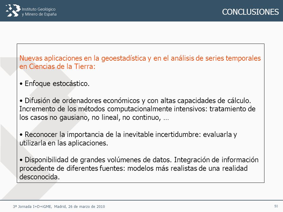 CONCLUSIONES Nuevas aplicaciones en la geoestadística y en el análisis de series temporales en Ciencias de la Tierra:
