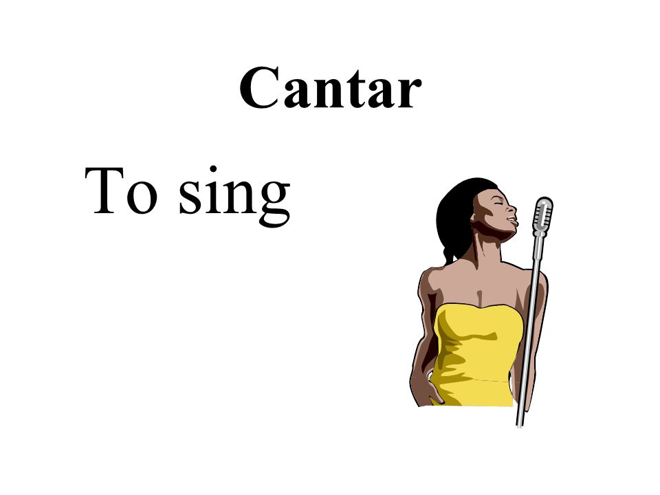 Cantar To sing