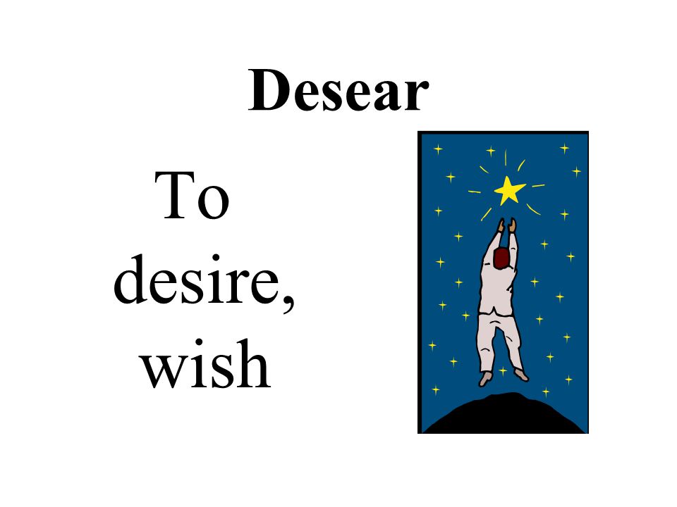 Desear To desire, wish