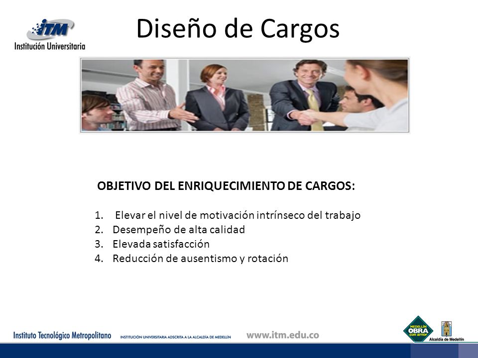 Diseño de Cargos OBJETIVO DEL ENRIQUECIMIENTO DE CARGOS: