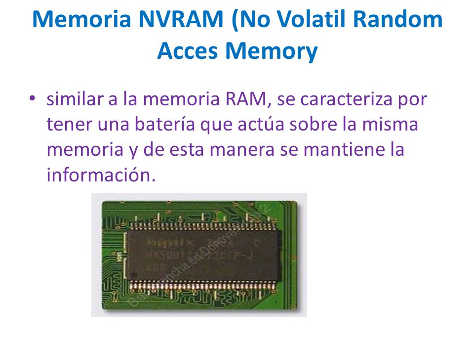 Memoria NVRAM (No Volatil Random Acces Memory