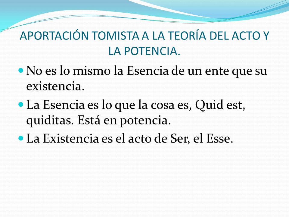 APORTACIÓN TOMISTA A LA TEORÍA DEL ACTO Y LA POTENCIA.
