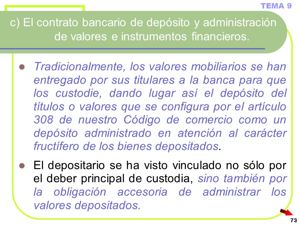 TEMA 9 c) El contrato bancario de depósito y administración de valores e instrumentos financieros.