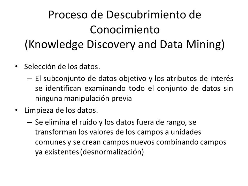 Proceso de Descubrimiento de Conocimiento (Knowledge Discovery and Data Mining)