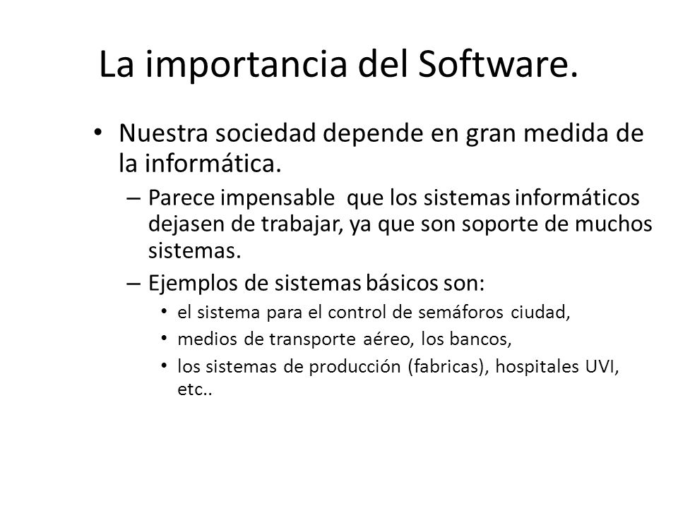 La importancia del Software.