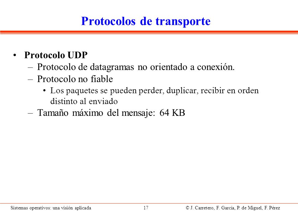 Encaminamiento Permite que los paquetes viajen del proceso emisor al receptor. Algoritmo: