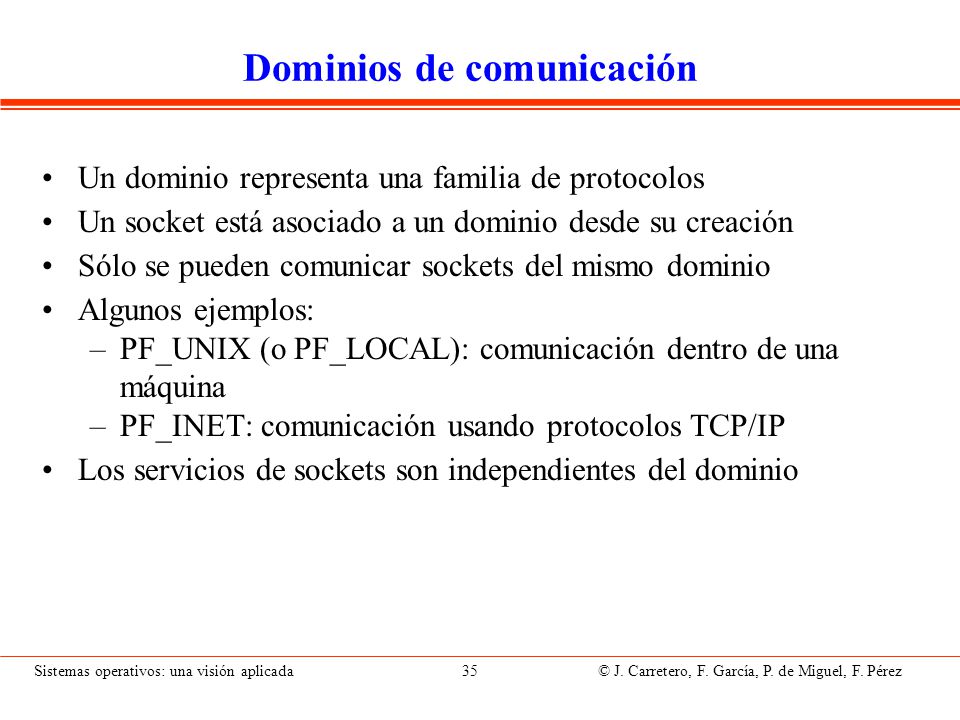 Tipos de sockets Stream (SOCK_STREAM) Orientado a conexión