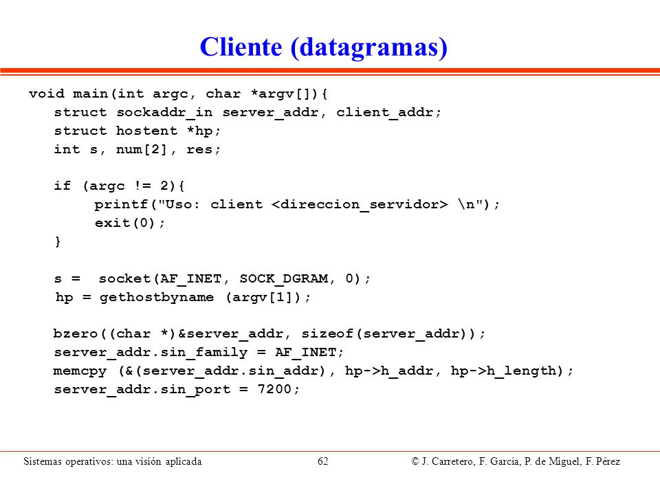 Cliente (datagramas) bzero((char *)&client_addr, sizeof(client_addr));