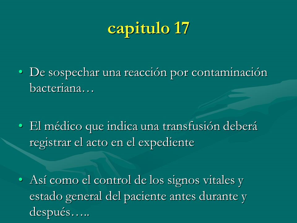 capitulo 17 De sospechar una reacción por contaminación bacteriana…