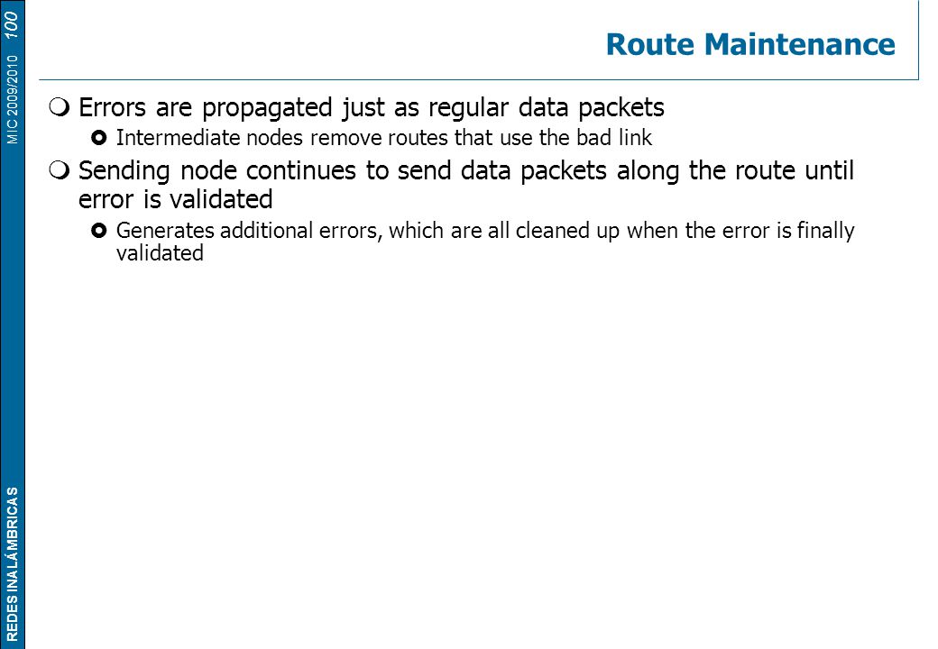 Route Maintenance Errors are propagated just as regular data packets