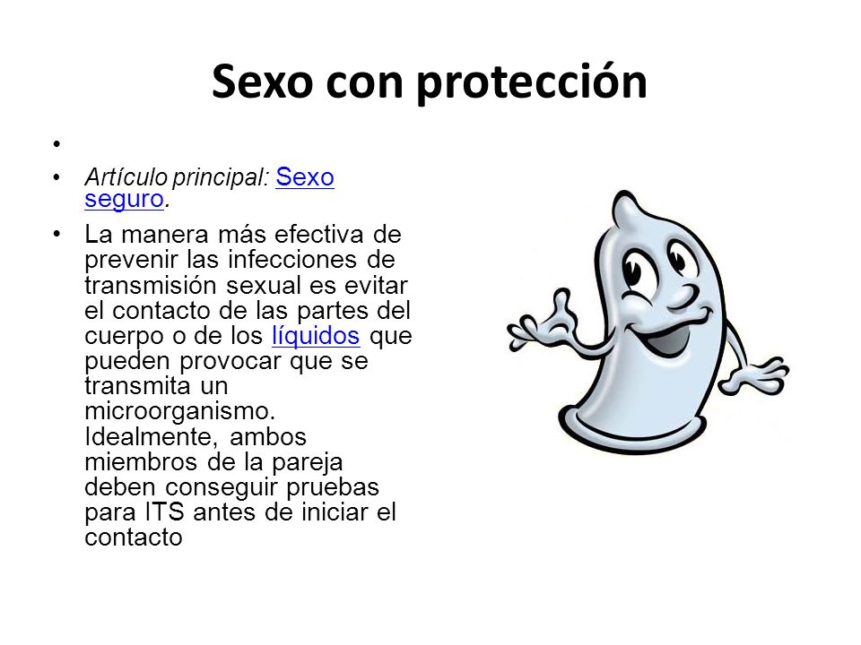 Sexo con protección Artículo principal: Sexo seguro.