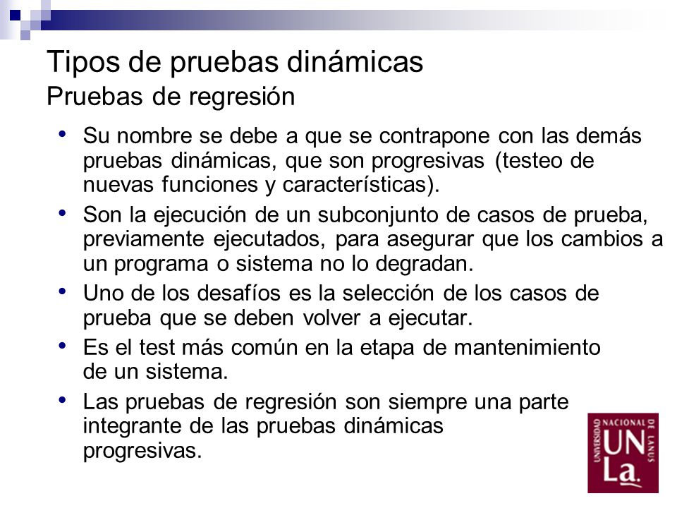 Tipos de pruebas dinámicas Pruebas de regresión