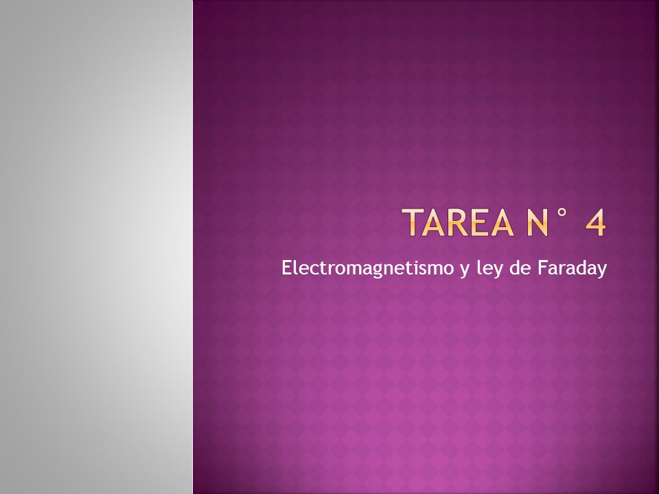 Electromagnetismo y ley de Faraday