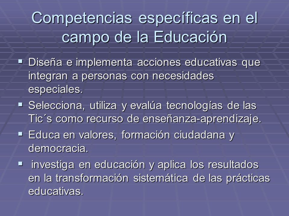 Competencias específicas en el campo de la Educación