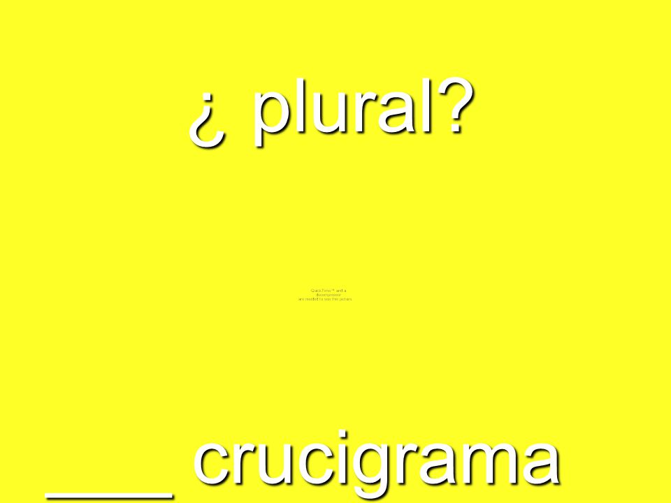 ¿ plural ___ crucigrama