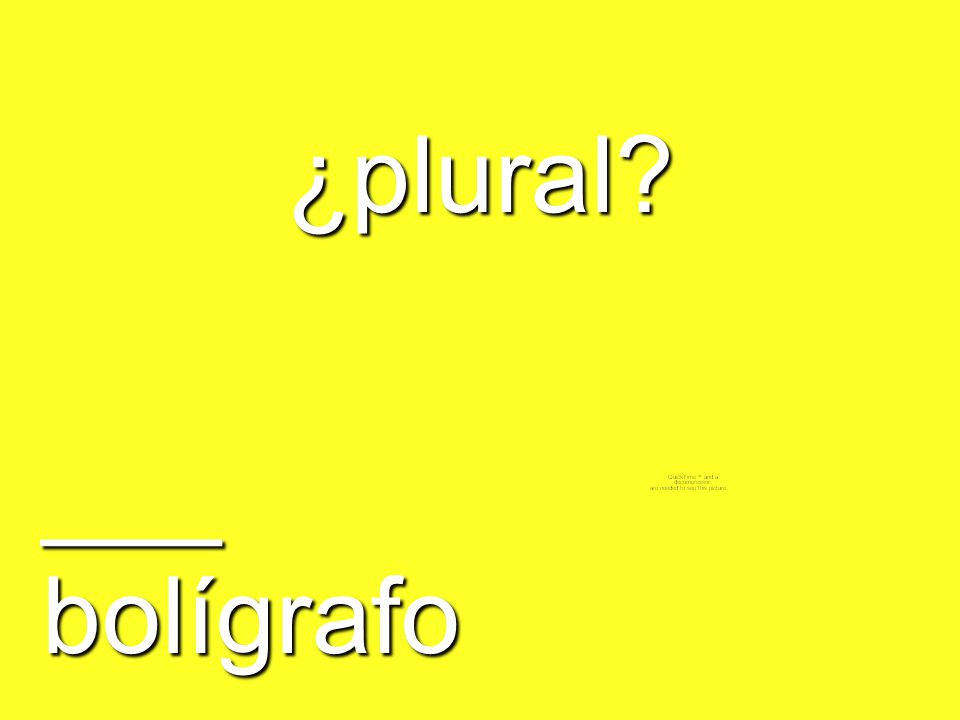 ¿plural ___ bolígrafo