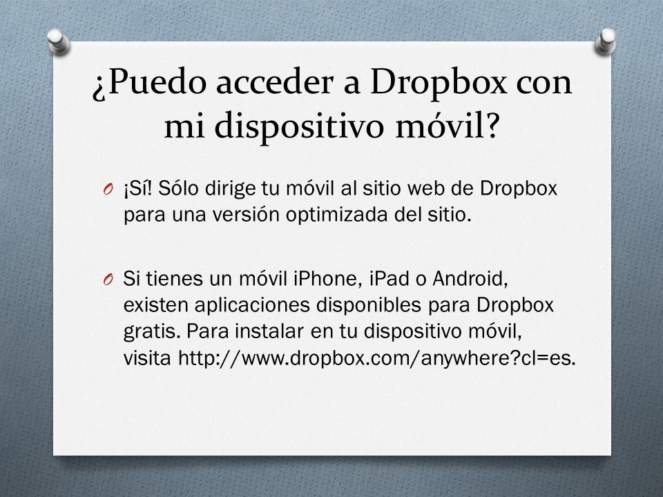 ¿Puedo acceder a Dropbox con mi dispositivo móvil