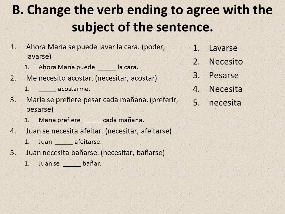 B. Change the verb ending to agree with the subject of the sentence.