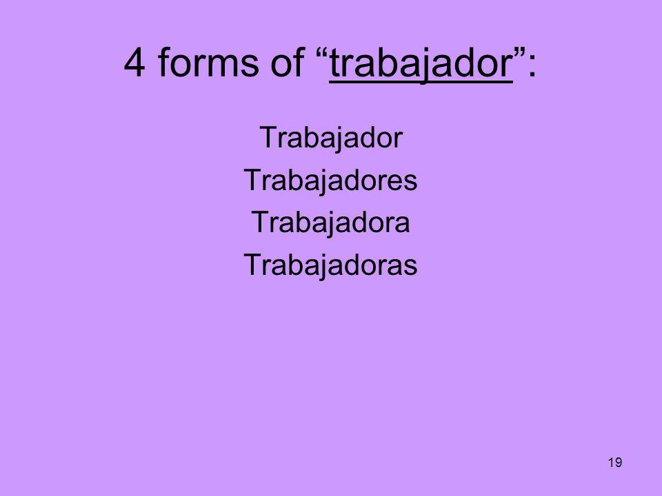 4 forms of trabajador :