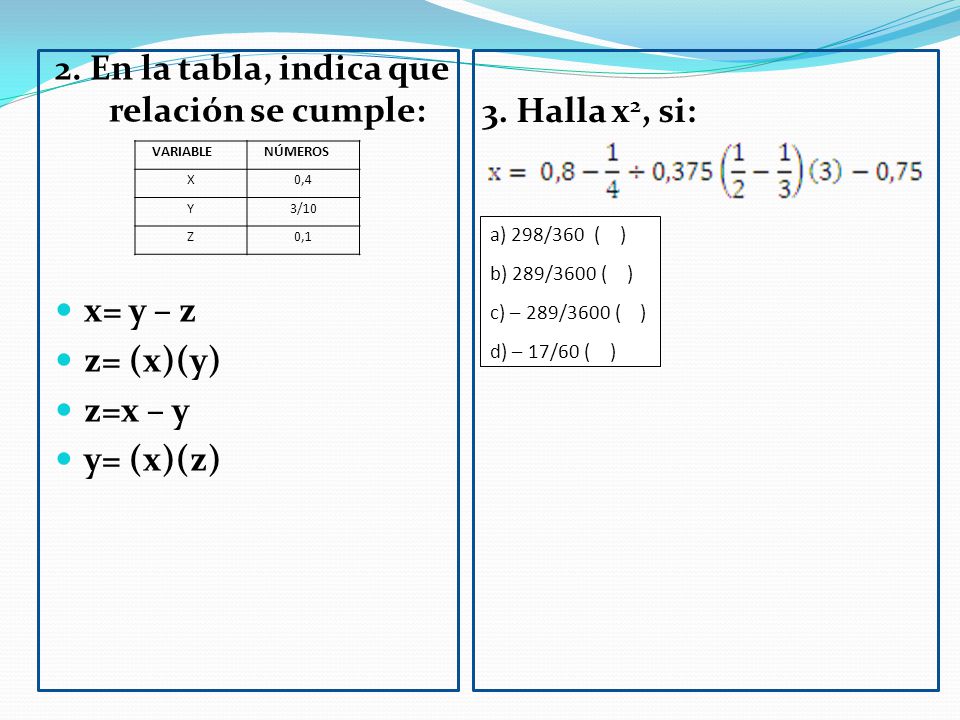 2. En la tabla, indica que relación se cumple: