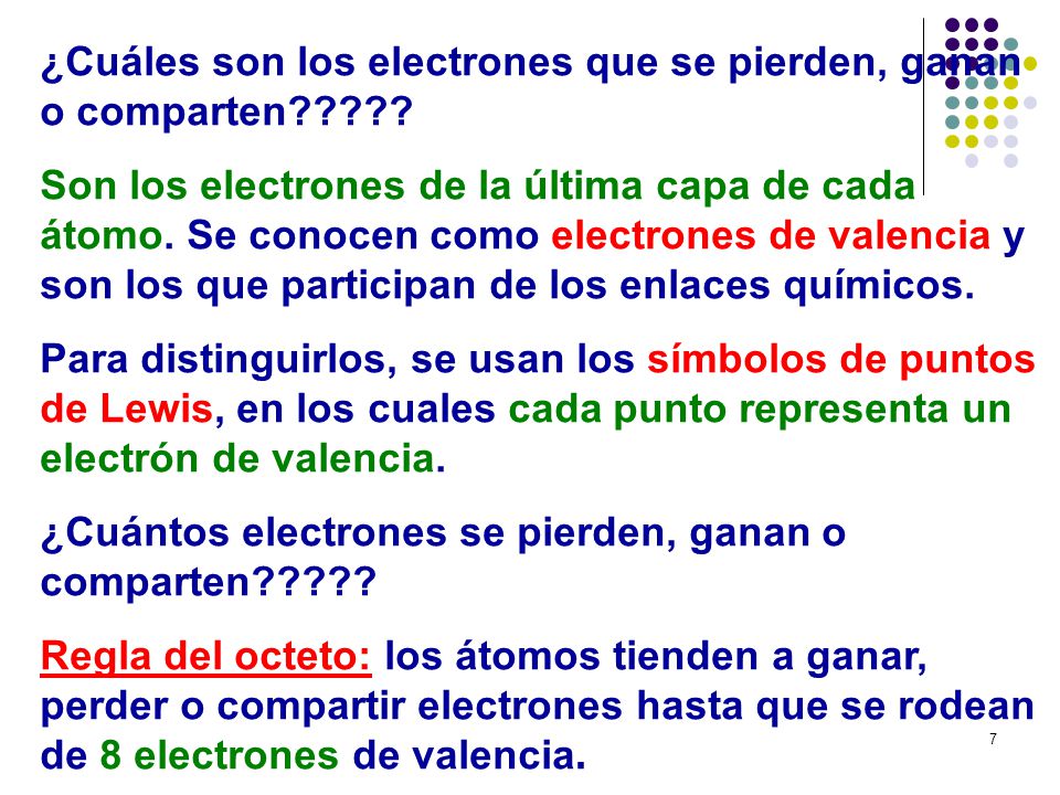 ¿Cuáles son los electrones que se pierden, ganan o comparten
