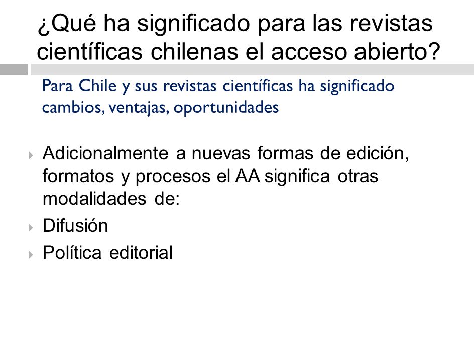 ¿Qué ha significado para las revistas científicas chilenas el acceso abierto