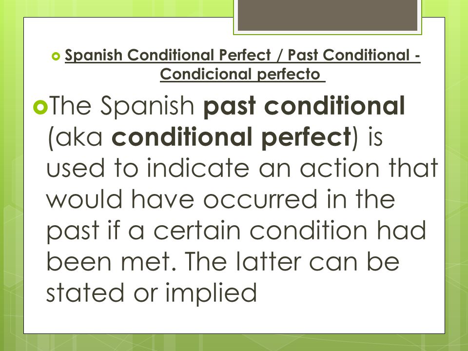 Spanish Conditional Perfect / Past Conditional - Condicional perfecto