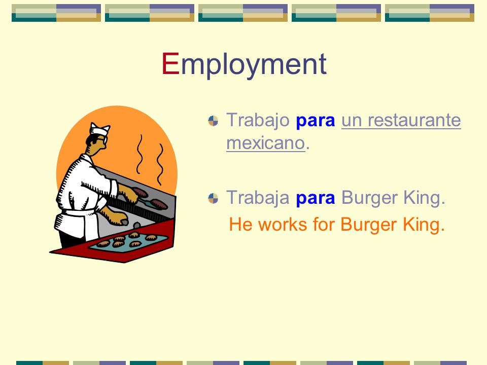 Employment Trabajo para un restaurante mexicano.