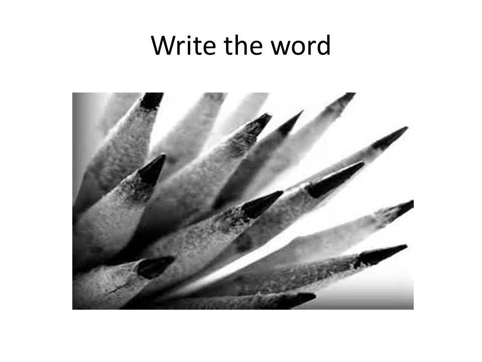 Write the word
