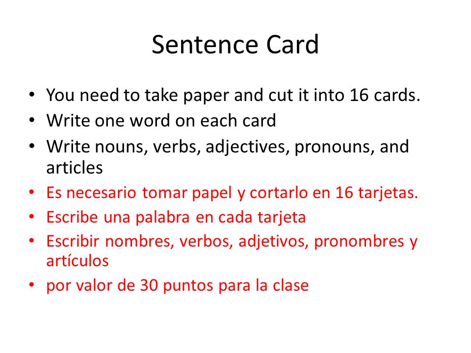 Sentence Card You need to take paper and cut it into 16 cards.