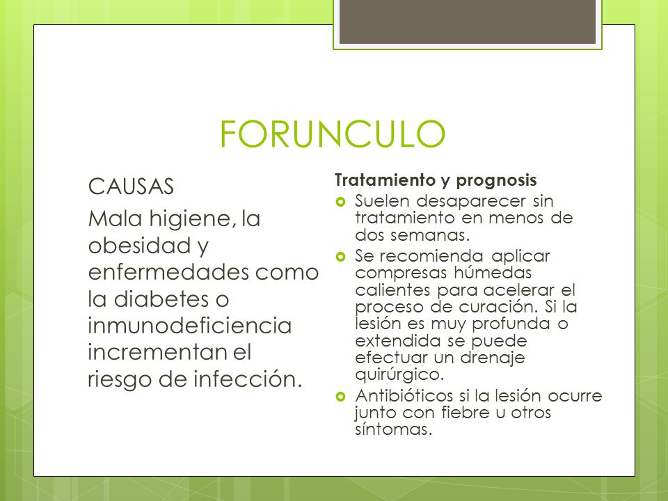FORUNCULO CAUSAS. Mala higiene, la obesidad y enfermedades como la diabetes o inmunodeficiencia incrementan el riesgo de infección.