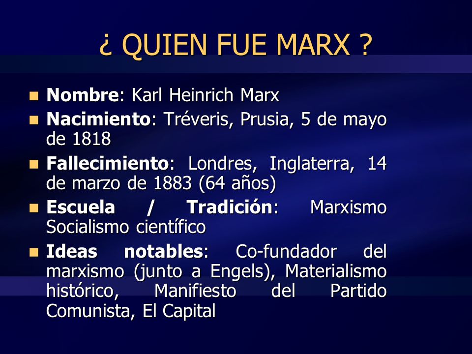 ¿ QUIEN FUE MARX Nombre: Karl Heinrich Marx