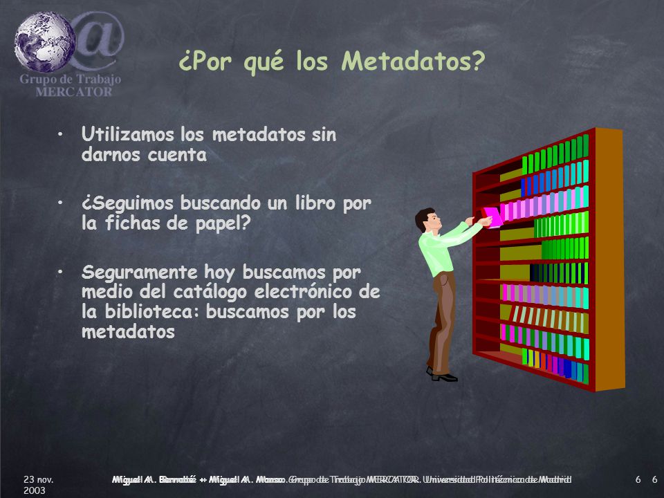 ¿Por qué los Metadatos Utilizamos los metadatos sin darnos cuenta