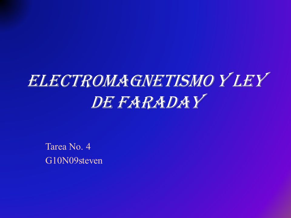 Electromagnetismo y ley de Faraday