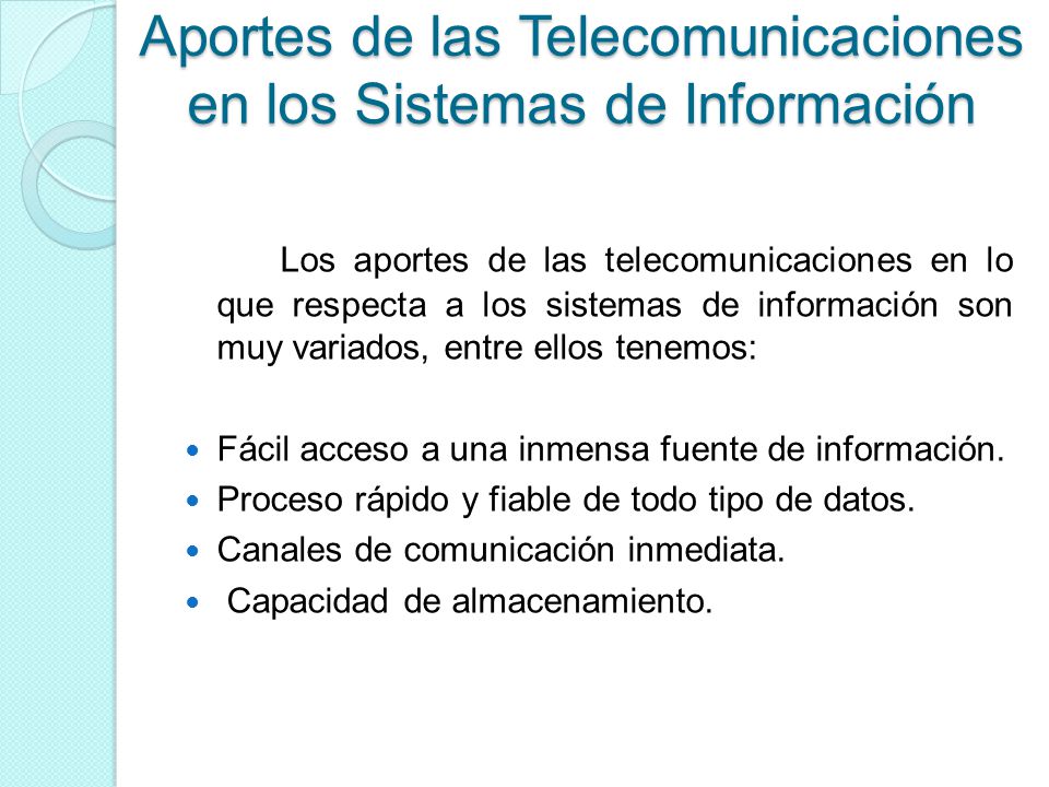 Aportes de las Telecomunicaciones en los Sistemas de Información