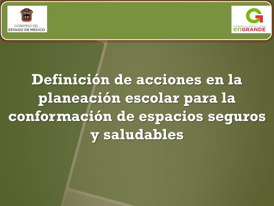 Definición de acciones en la planeación escolar para la conformación de espacios seguros y saludables