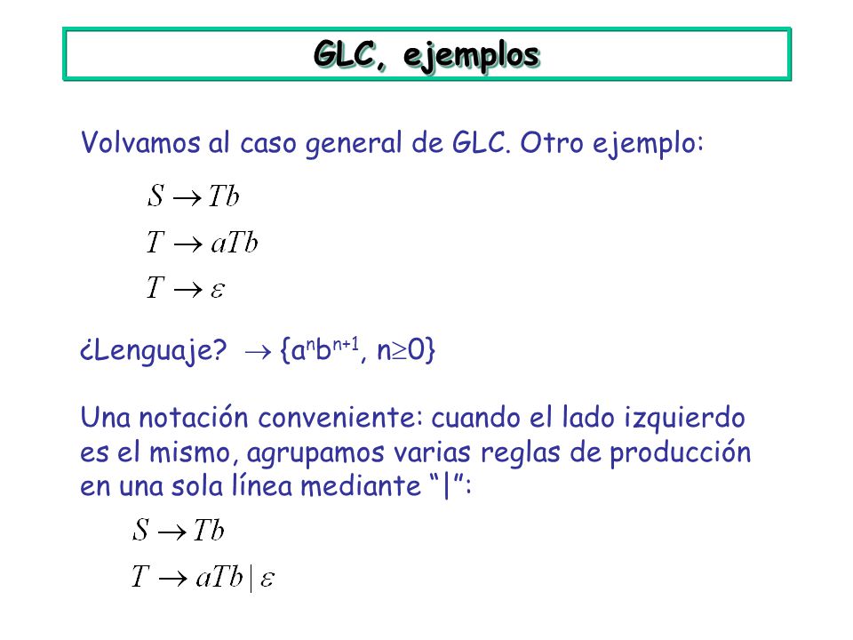 GLC, ejemplos Volvamos al caso general de GLC. Otro ejemplo: