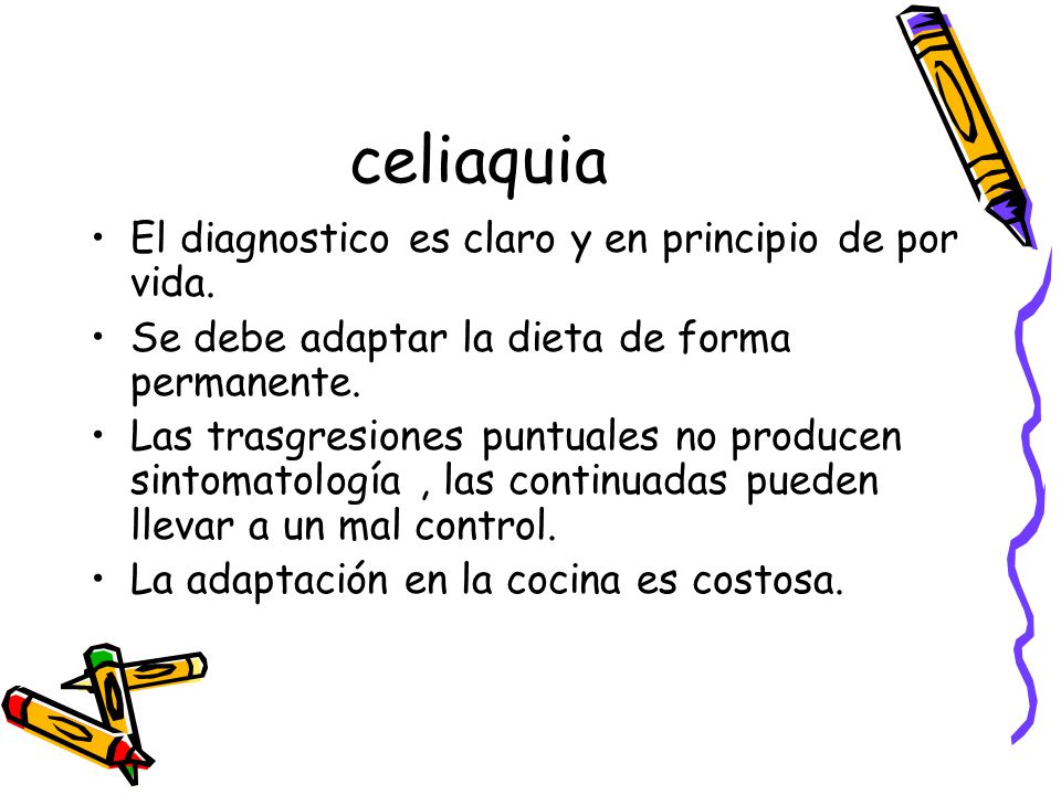celiaquia El diagnostico es claro y en principio de por vida.
