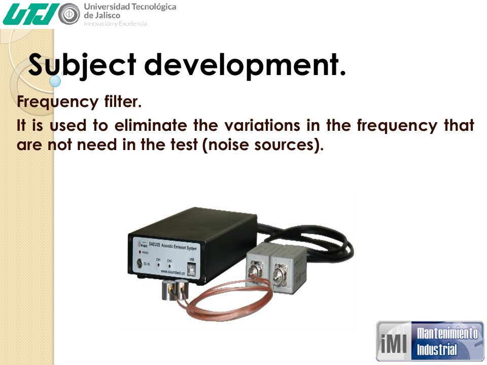 Subject development. Frequency filter.