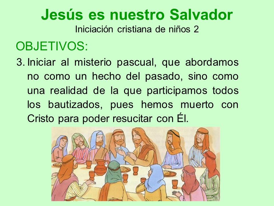 Jesús es nuestro Salvador Iniciación cristiana de niños 2