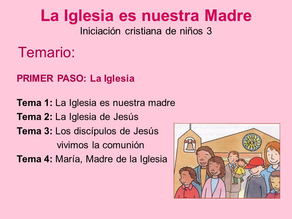 La Iglesia es nuestra Madre Iniciación cristiana de niños 3