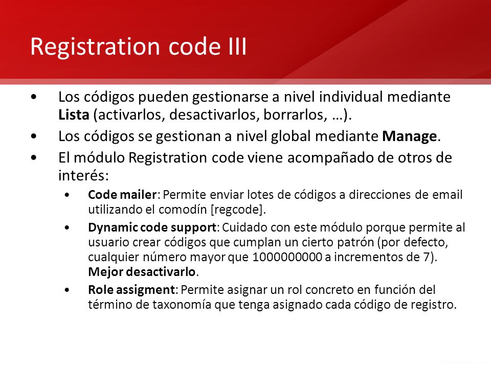 Registration code III Los códigos pueden gestionarse a nivel individual mediante Lista (activarlos, desactivarlos, borrarlos, …).