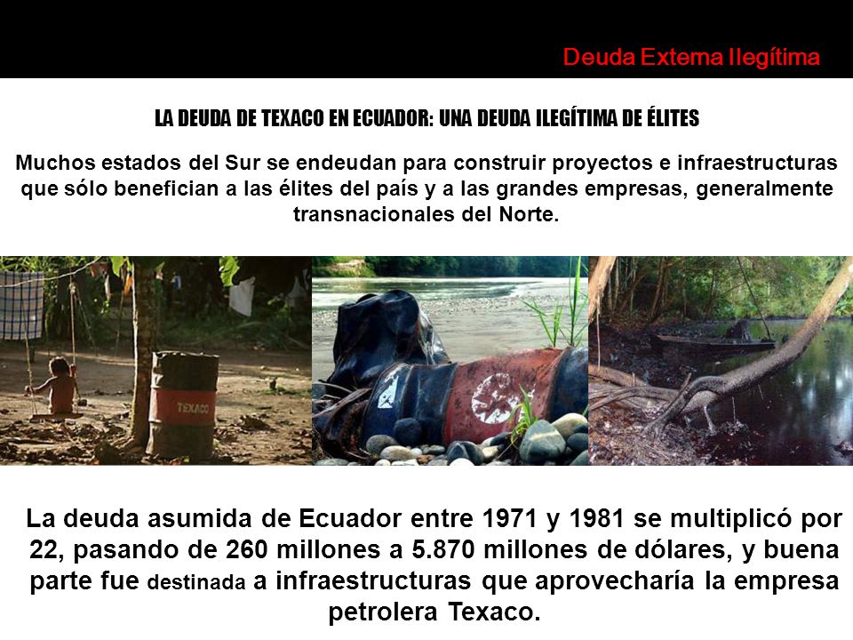 LA DEUDA DE TEXACO EN ECUADOR: UNA DEUDA ILEGÍTIMA DE ÉLITES