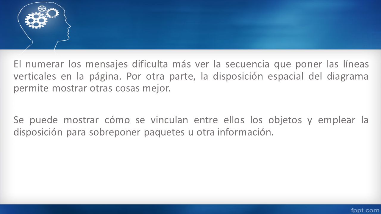 El numerar los mensajes dificulta más ver la secuencia que poner las líneas verticales en la página.