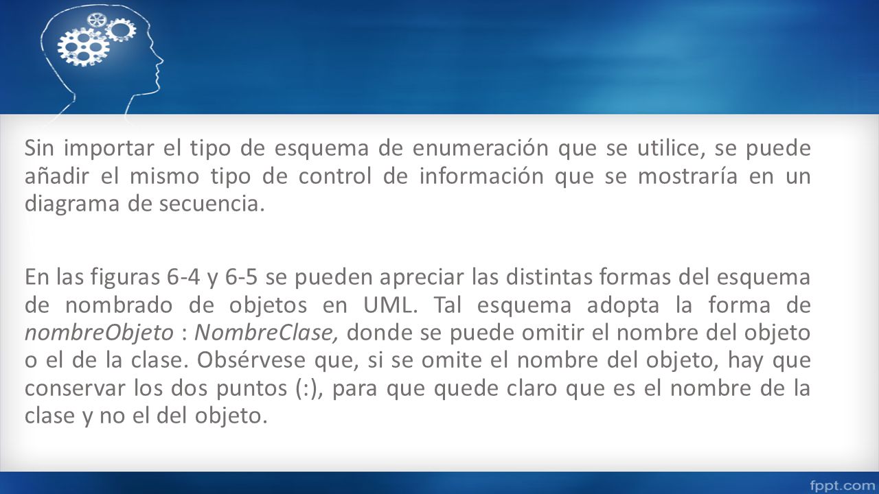 Sin importar el tipo de esquema de enumeración que se utilice, se puede añadir el mismo tipo de control de información que se mostraría en un diagrama de secuencia.